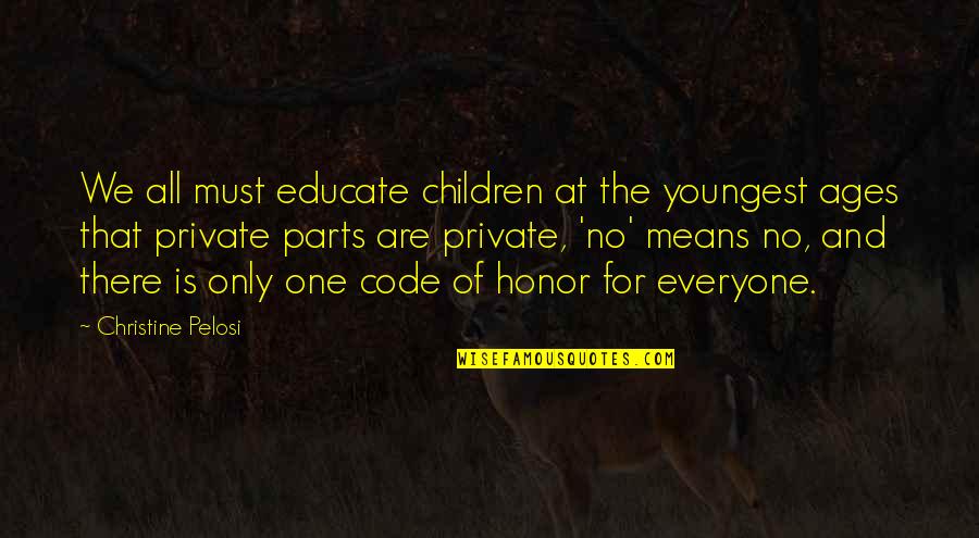 All For One And One For All Quotes By Christine Pelosi: We all must educate children at the youngest