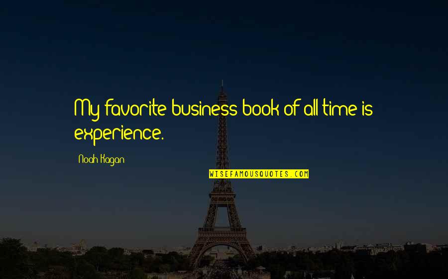 All In My Business Quotes By Noah Kagan: My favorite business book of all time is