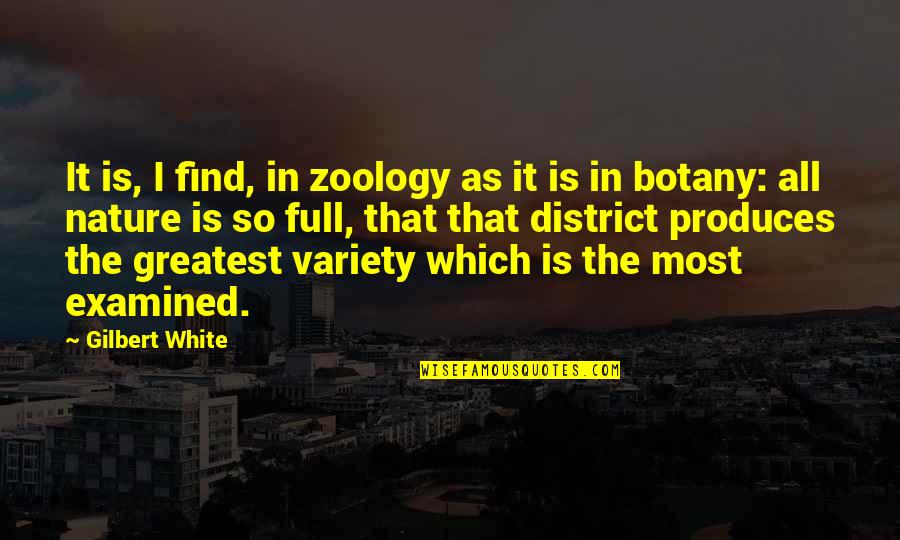All In White Quotes By Gilbert White: It is, I find, in zoology as it