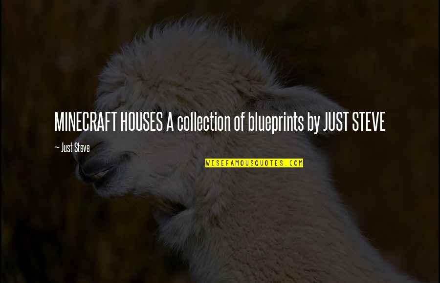 All Minecraft Quotes By Just Steve: MINECRAFT HOUSES A collection of blueprints by JUST