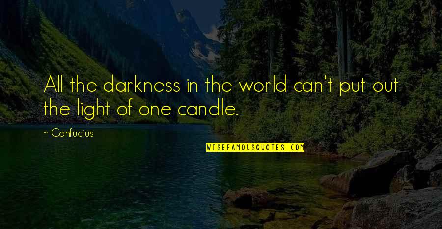 All One Quotes By Confucius: All the darkness in the world can't put