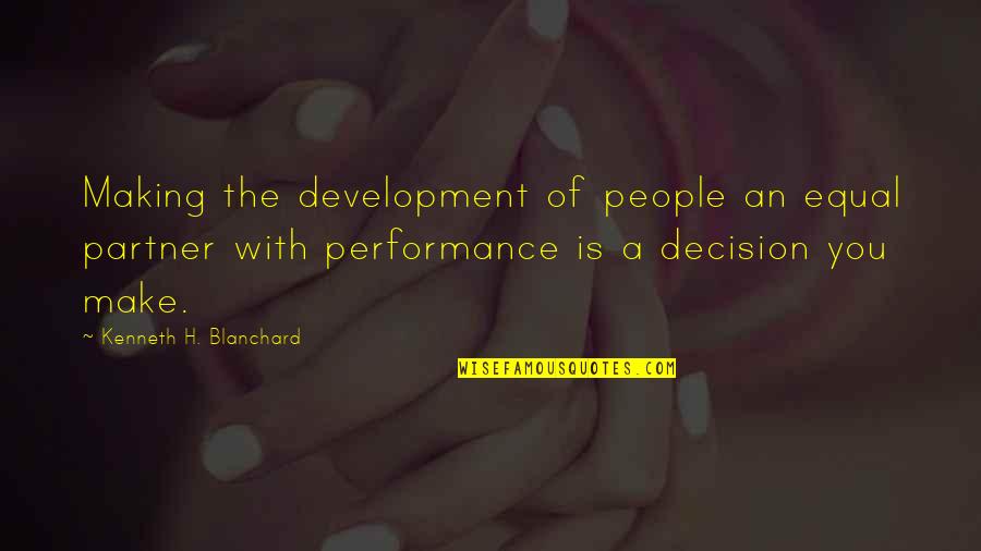 All People Are Equal Quotes By Kenneth H. Blanchard: Making the development of people an equal partner All People Are Equal Quotes By Kenneth H. Blanchard: Making the development of people an equal partner