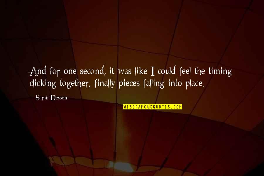 All Pieces Falling Into Place Quotes By Sarah Dessen: And for one second, it was like I