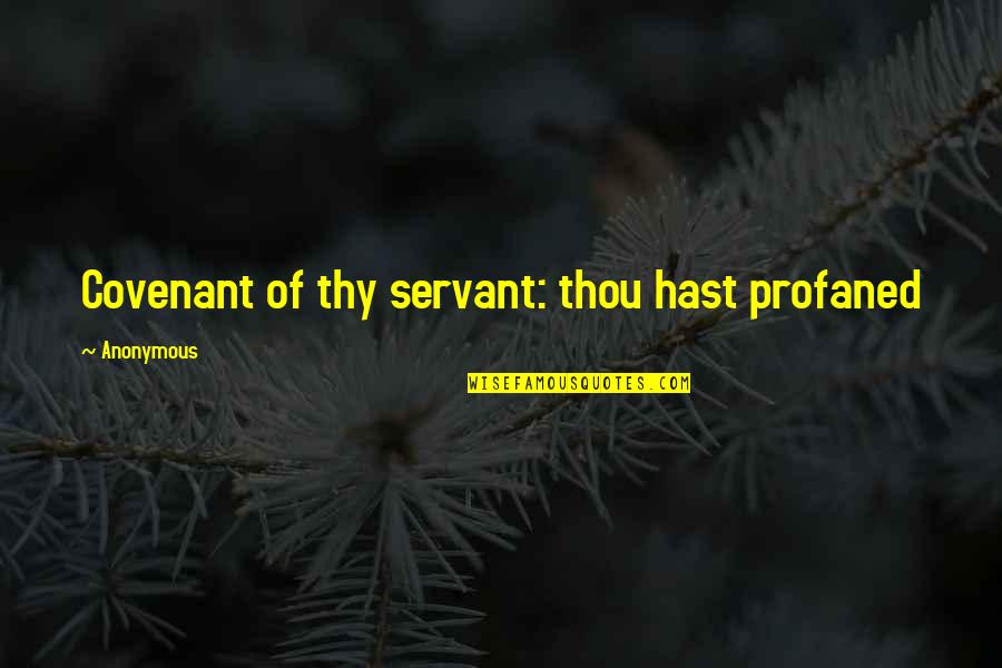 All Politics Is Local Quote Quotes By Anonymous: Covenant of thy servant: thou hast profaned All Politics Is Local Quote Quotes By Anonymous: Covenant of thy servant: thou hast profaned