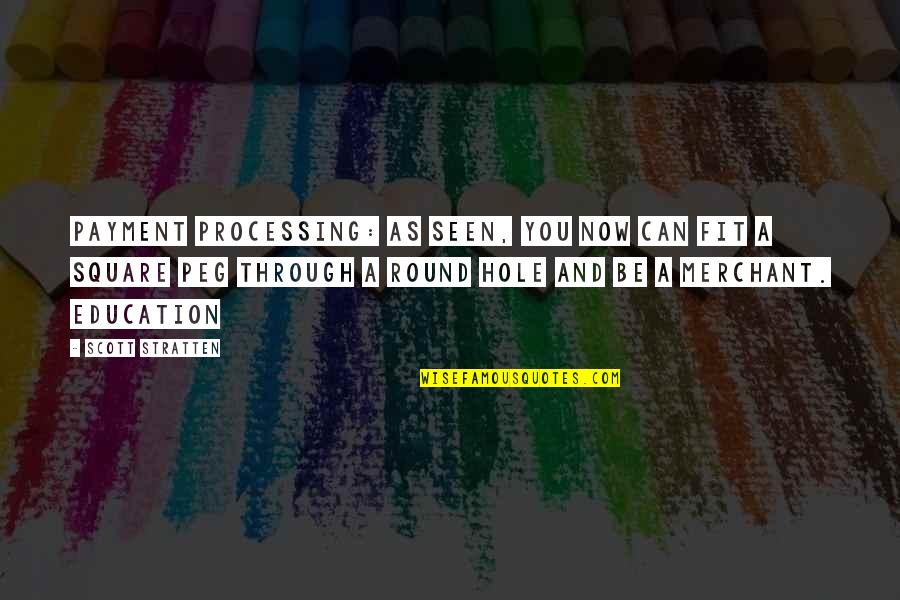 All Round Education Quotes By Scott Stratten: Payment processing: As seen, you now can fit All Round Education Quotes By Scott Stratten: Payment processing: As seen, you now can fit