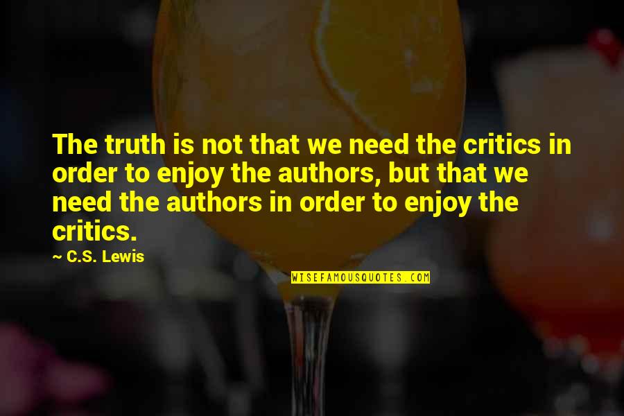 All Saints Prayer Quotes By C.S. Lewis: The truth is not that we need the