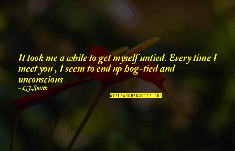 All Tied Up Quotes By L.J.Smith: It took me a while to get myself