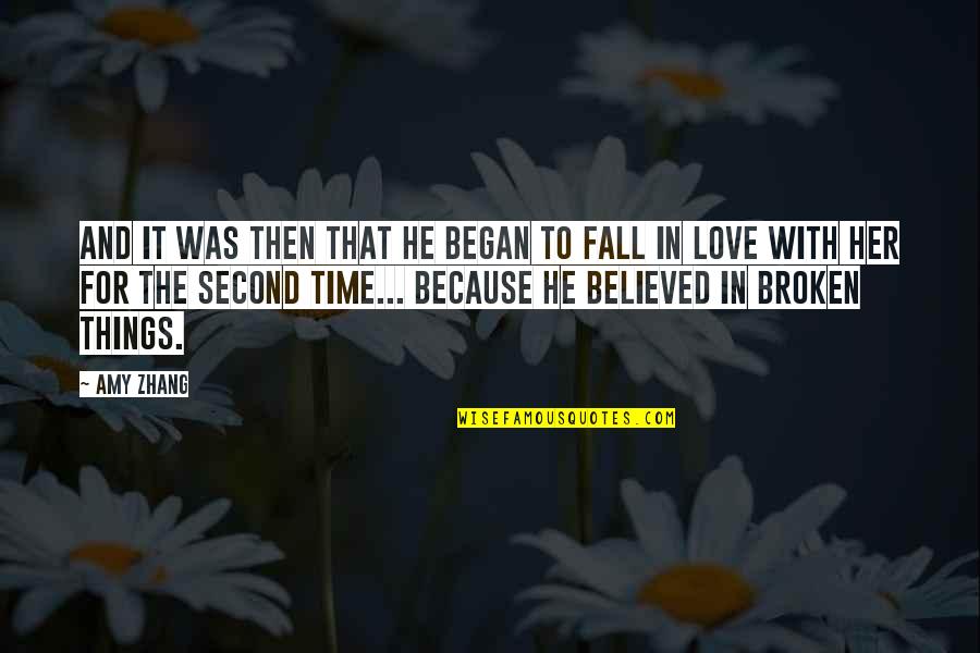 All Time Best Love Quotes By Amy Zhang: And it was then that he began to