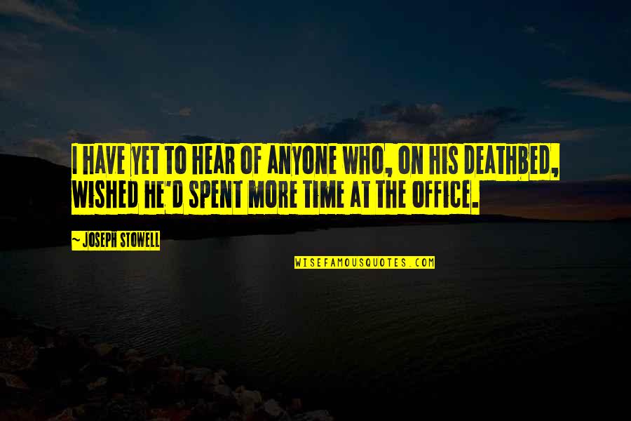 All Time Best The Office Quotes By Joseph Stowell: I have yet to hear of anyone who,