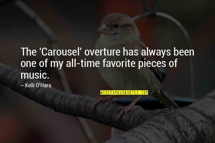 All Time Music Quotes By Kelli O'Hara: The 'Carousel' overture has always been one of