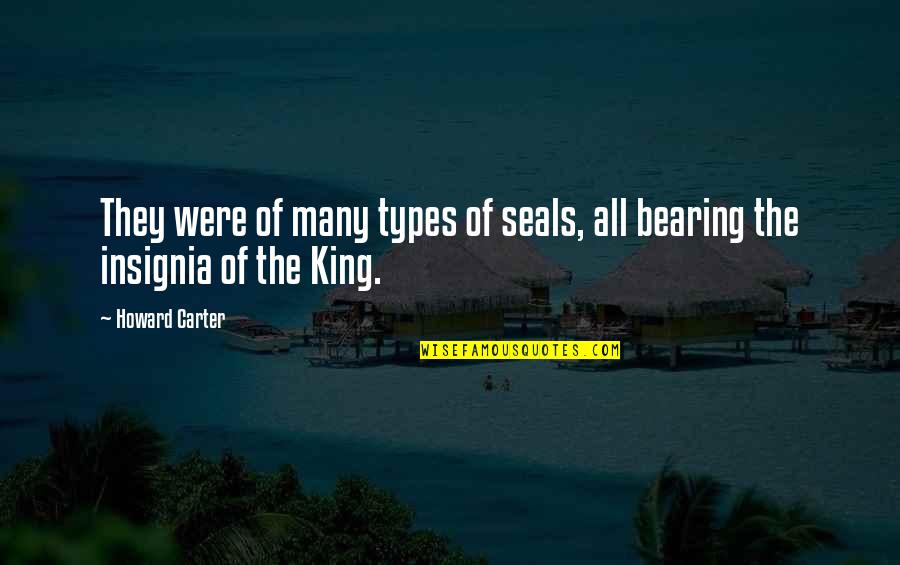 All Types Of Quotes By Howard Carter: They were of many types of seals, all