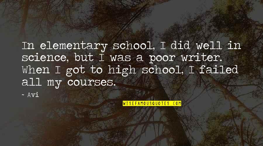 All Was Well Quotes By Avi: In elementary school, I did well in science, All Was Well Quotes By Avi: In elementary school, I did well in science,