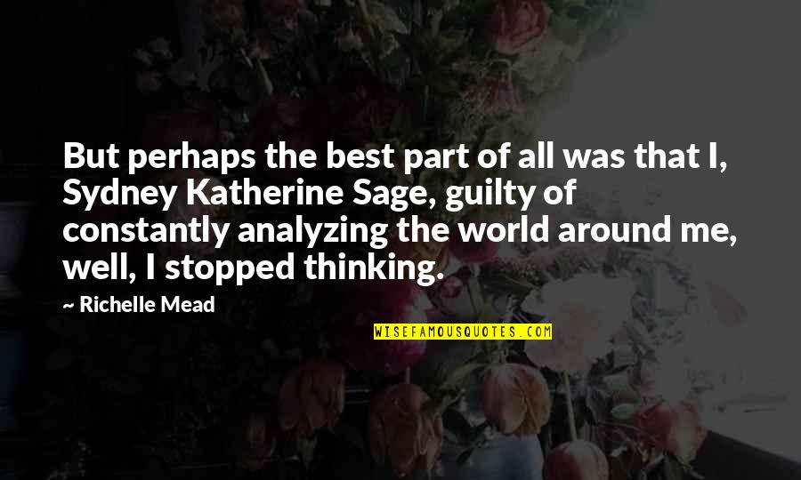 All Was Well Quotes By Richelle Mead: But perhaps the best part of all was All Was Well Quotes By Richelle Mead: But perhaps the best part of all was