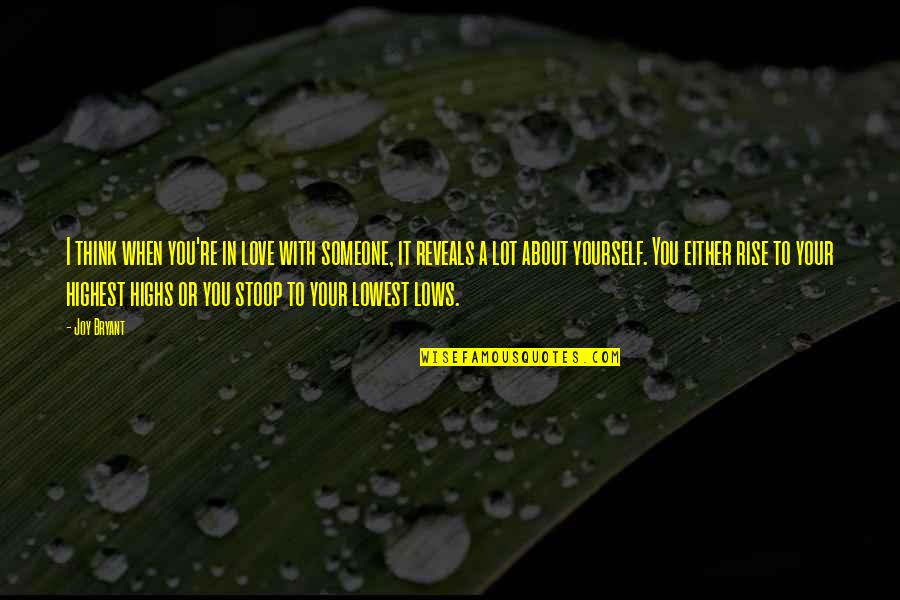 All You Think About Is Yourself Quotes By Joy Bryant: I think when you're in love with someone,