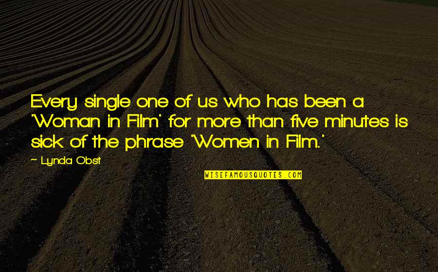 Allah In The Quran Quotes By Lynda Obst: Every single one of us who has been Allah In The Quran Quotes By Lynda Obst: Every single one of us who has been