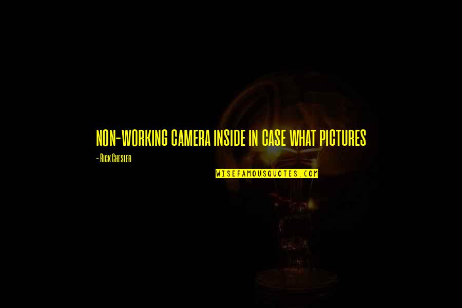 Allah Knows The Truth Quotes By Rick Chesler: non-working camera inside in case what pictures Allah Knows The Truth Quotes By Rick Chesler: non-working camera inside in case what pictures