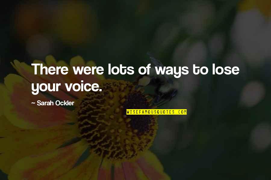Allah Qadr Quotes By Sarah Ockler: There were lots of ways to lose your Allah Qadr Quotes By Sarah Ockler: There were lots of ways to lose your