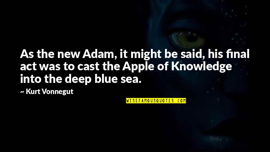 Allah With Images Quotes By Kurt Vonnegut: As the new Adam, it might be said,