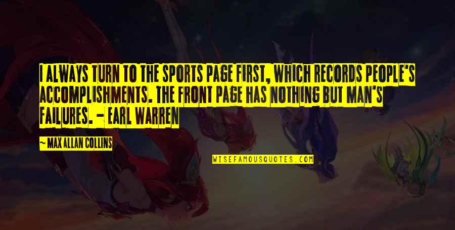 Allan's Quotes By Max Allan Collins: I always turn to the sports page first,