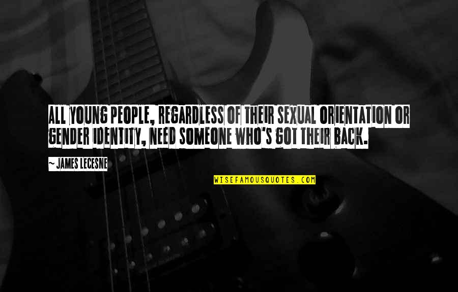 Allburns Quotes By James Lecesne: All young people, regardless of their sexual orientation Allburns Quotes By James Lecesne: All young people, regardless of their sexual orientation