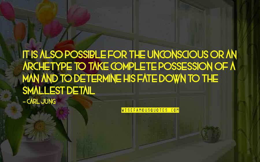 Allbut Quotes By Carl Jung: It is also possible for the unconscious or