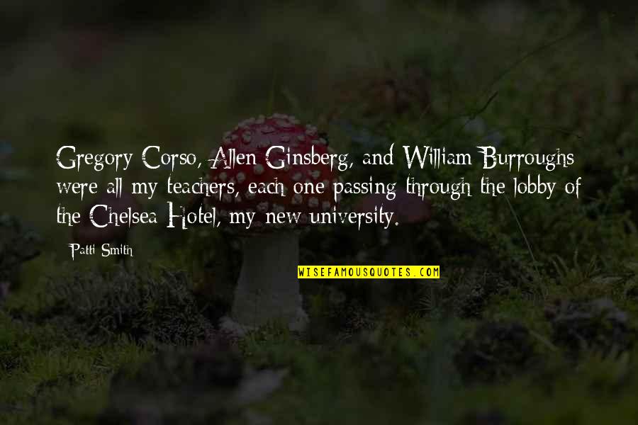 Allen Gregory Quotes By Patti Smith: Gregory Corso, Allen Ginsberg, and William Burroughs were