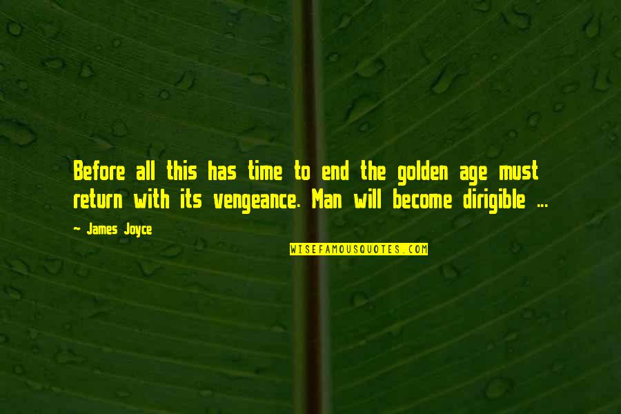 Allevyn Adhesive Dressing Quotes By James Joyce: Before all this has time to end the Allevyn Adhesive Dressing Quotes By James Joyce: Before all this has time to end the