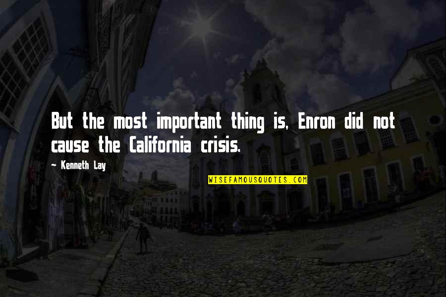 Allevyn Quotes By Kenneth Lay: But the most important thing is, Enron did