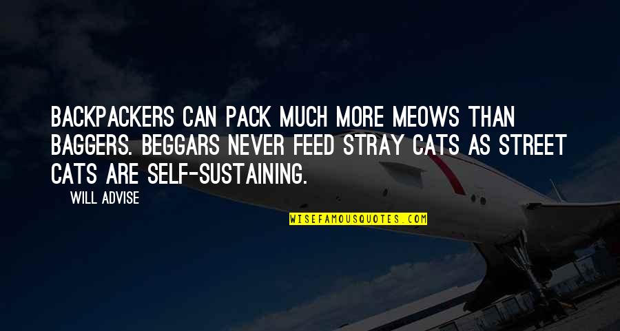 Alley Quotes By Will Advise: Backpackers can pack much more meows than baggers.
