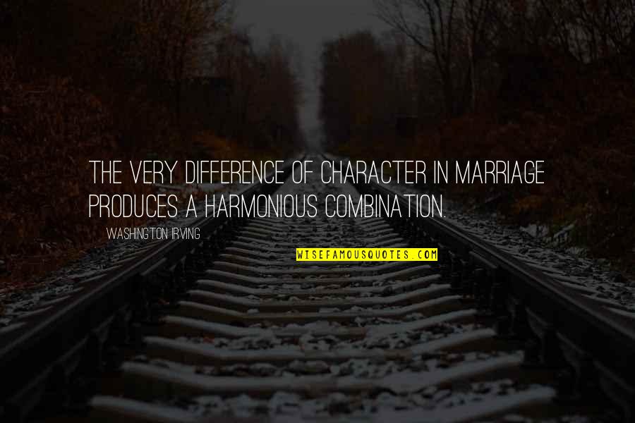 Allisson Van Quotes By Washington Irving: The very difference of character in marriage produces Allisson Van Quotes By Washington Irving: The very difference of character in marriage produces