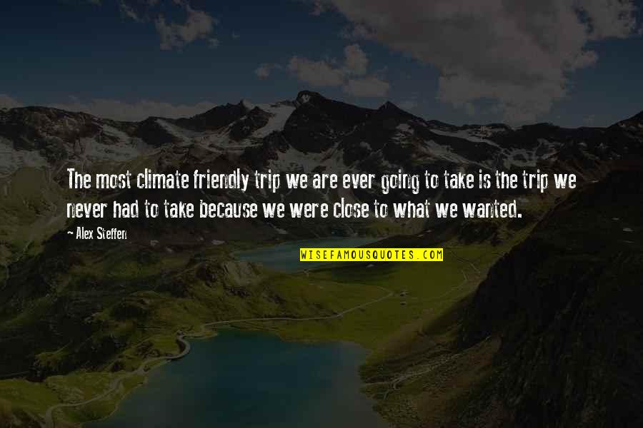 Allo Allo British Airmen Quotes By Alex Steffen: The most climate friendly trip we are ever