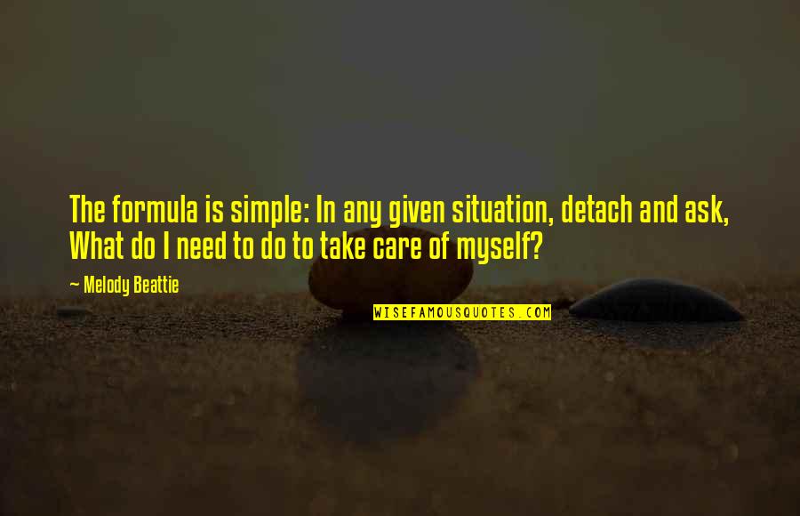 Allouche Rabbi Quotes By Melody Beattie: The formula is simple: In any given situation, Allouche Rabbi Quotes By Melody Beattie: The formula is simple: In any given situation,