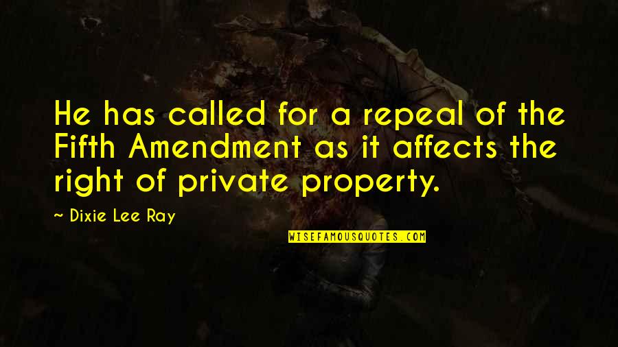 Almadaforma Quotes By Dixie Lee Ray: He has called for a repeal of the Almadaforma Quotes By Dixie Lee Ray: He has called for a repeal of the