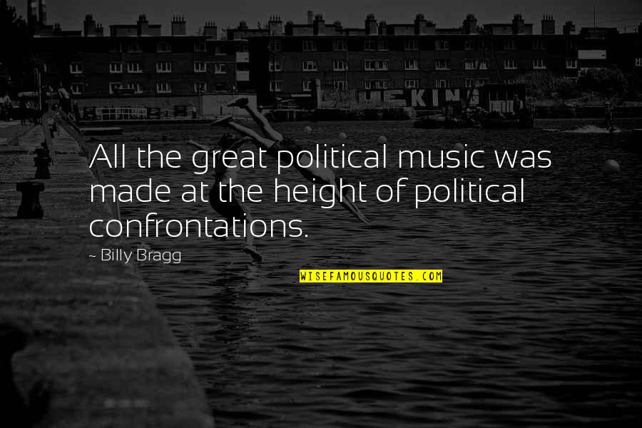 Almarhumah Untuk Quotes By Billy Bragg: All the great political music was made at