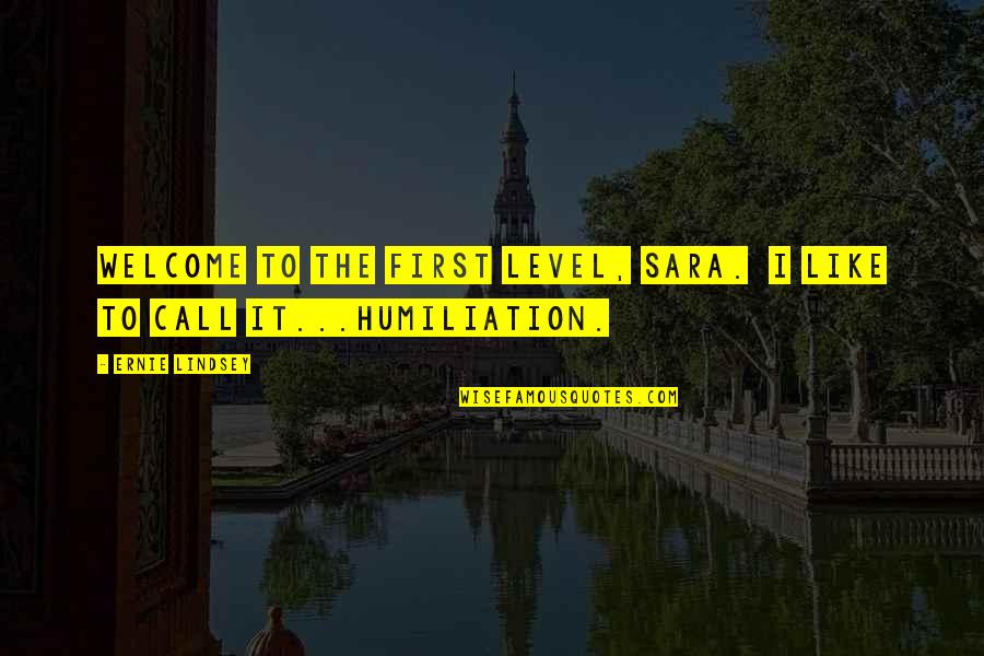 Almofadas Personalizadas Quotes By Ernie Lindsey: Welcome to the first level, Sara. I like