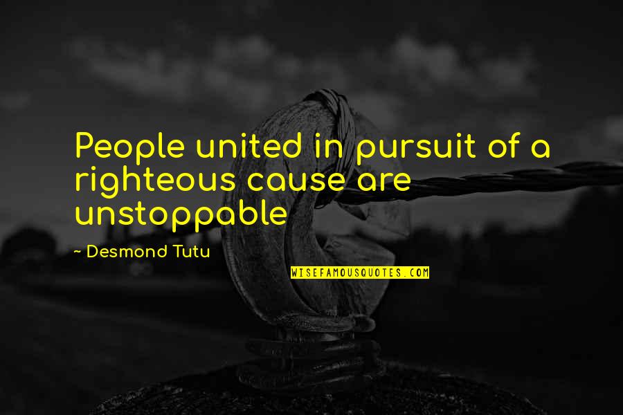 Almondine Wine Quotes By Desmond Tutu: People united in pursuit of a righteous cause
