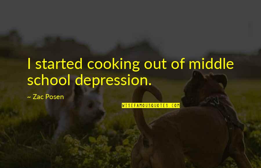 Almost There Picture Quotes By Zac Posen: I started cooking out of middle school depression.