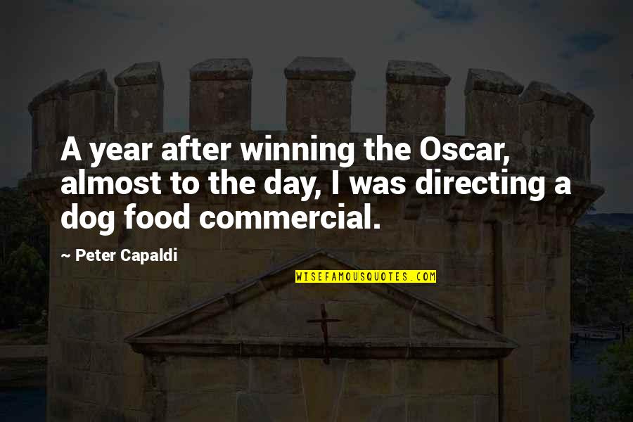 Almost Winning Quotes By Peter Capaldi: A year after winning the Oscar, almost to