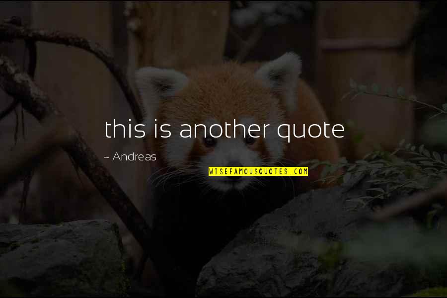 Almunecar Weather Quotes By Andreas: this is another quote Almunecar Weather Quotes By Andreas: this is another quote