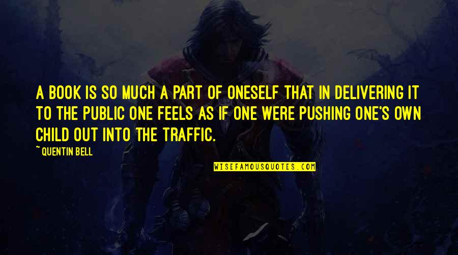 Aloisia The Amazon Quotes By Quentin Bell: A book is so much a part of