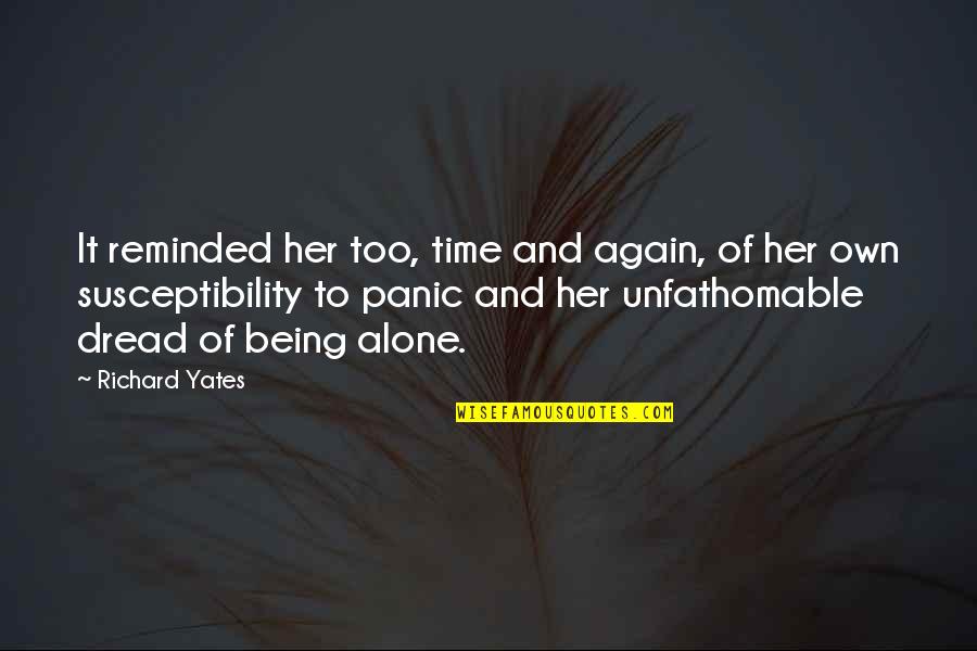 Alone Again Quotes By Richard Yates: It reminded her too, time and again, of