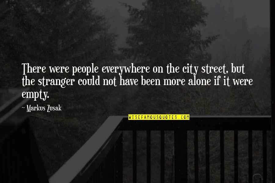 Alone At Last Quotes By Markus Zusak: There were people everywhere on the city street,