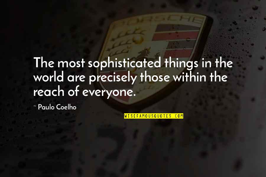 Alone Pics And Quotes By Paulo Coelho: The most sophisticated things in the world are