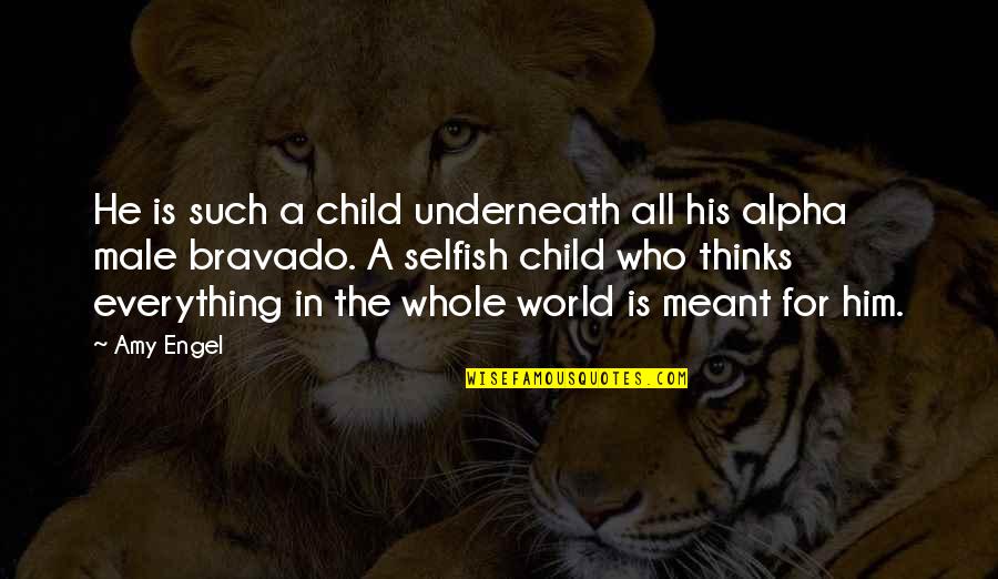 Alpha Male Quotes By Amy Engel: He is such a child underneath all his