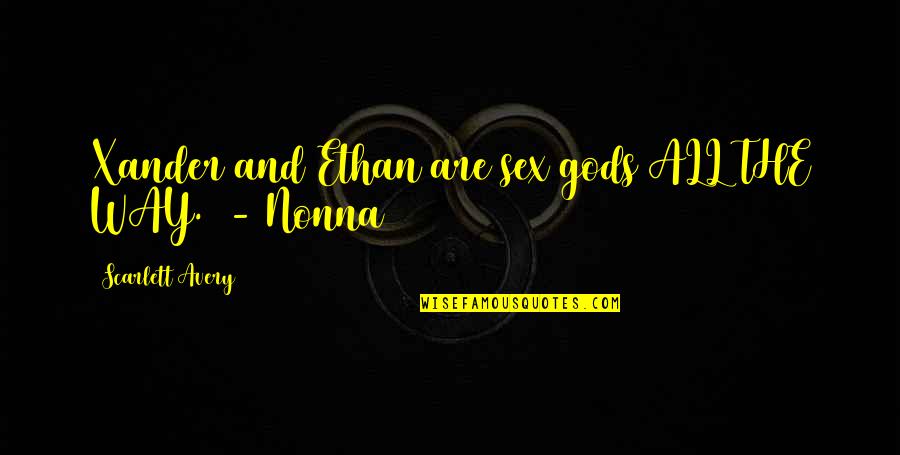 Alpha Quotes By Scarlett Avery: Xander and Ethan are sex gods ALL THE