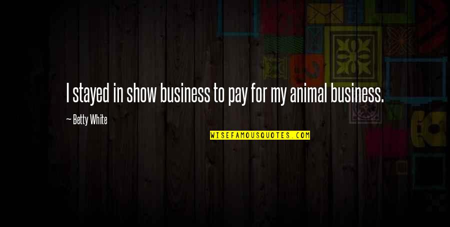 Alphabetization Worksheets Quotes By Betty White: I stayed in show business to pay for Alphabetization Worksheets Quotes By Betty White: I stayed in show business to pay for