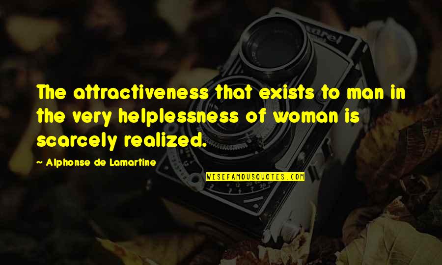 Alphonse Quotes By Alphonse De Lamartine: The attractiveness that exists to man in the