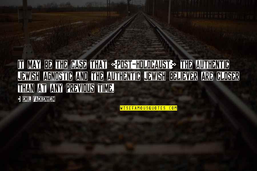 Alraune Monster Quotes By Emil Fackenheim: It may be the case that [post-Holocaust] the