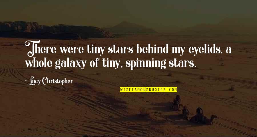 Alrick Lebaron Quotes By Lucy Christopher: There were tiny stars behind my eyelids, a