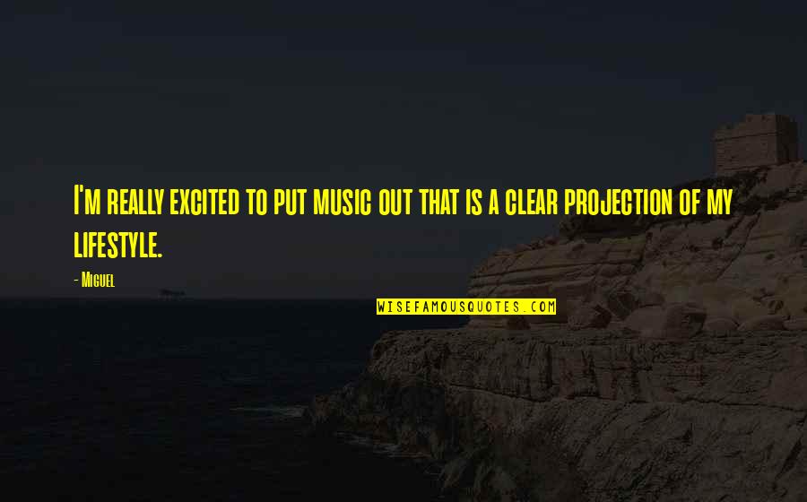 Alrighty Then Meme Quotes By Miguel: I'm really excited to put music out that